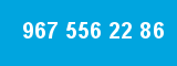 967 556 22 86 967 556 22 86